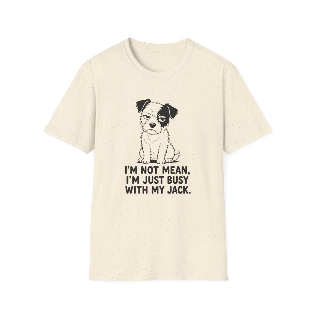 I’m Not Mean Jack T-shirt