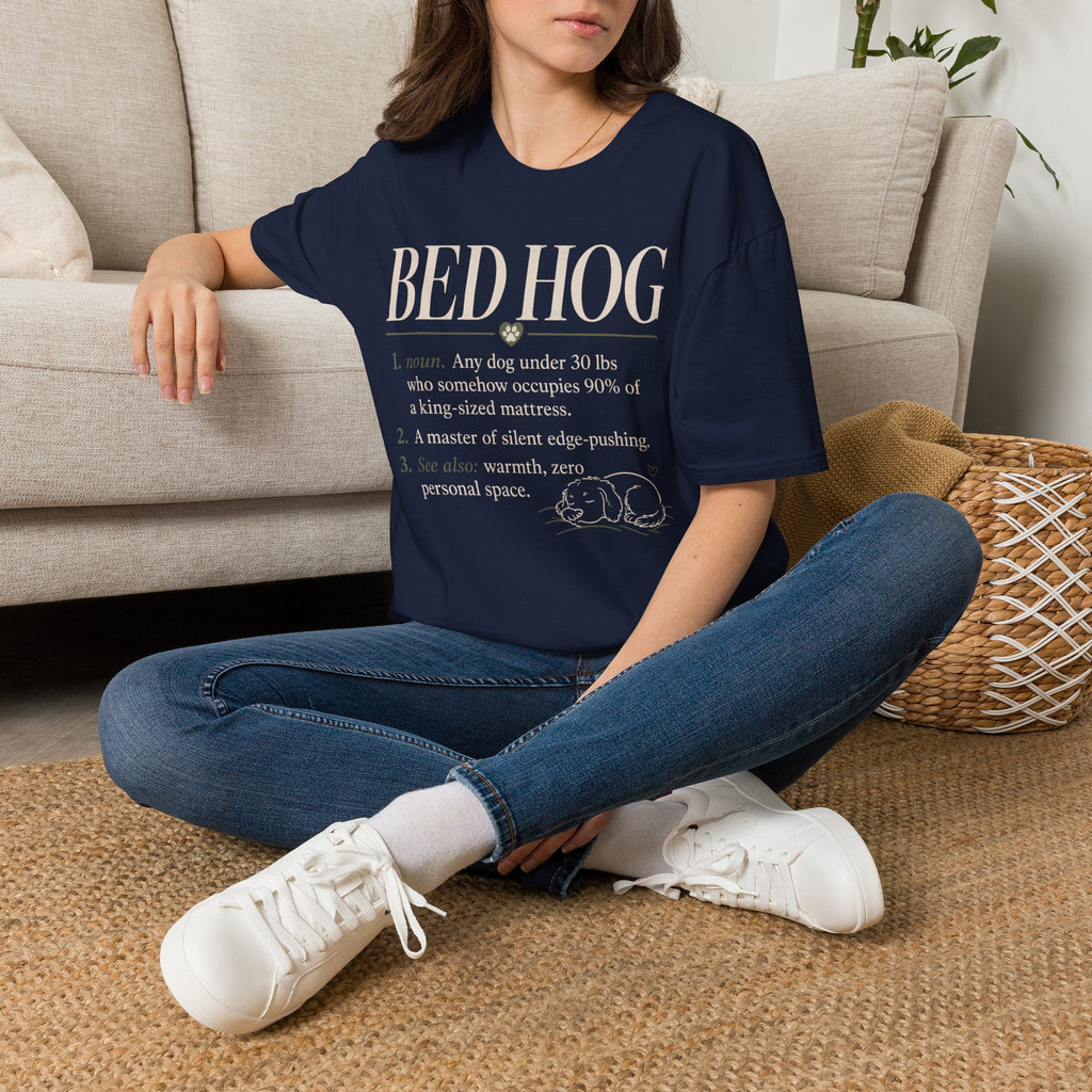 Bed Hog T-Shirt -
