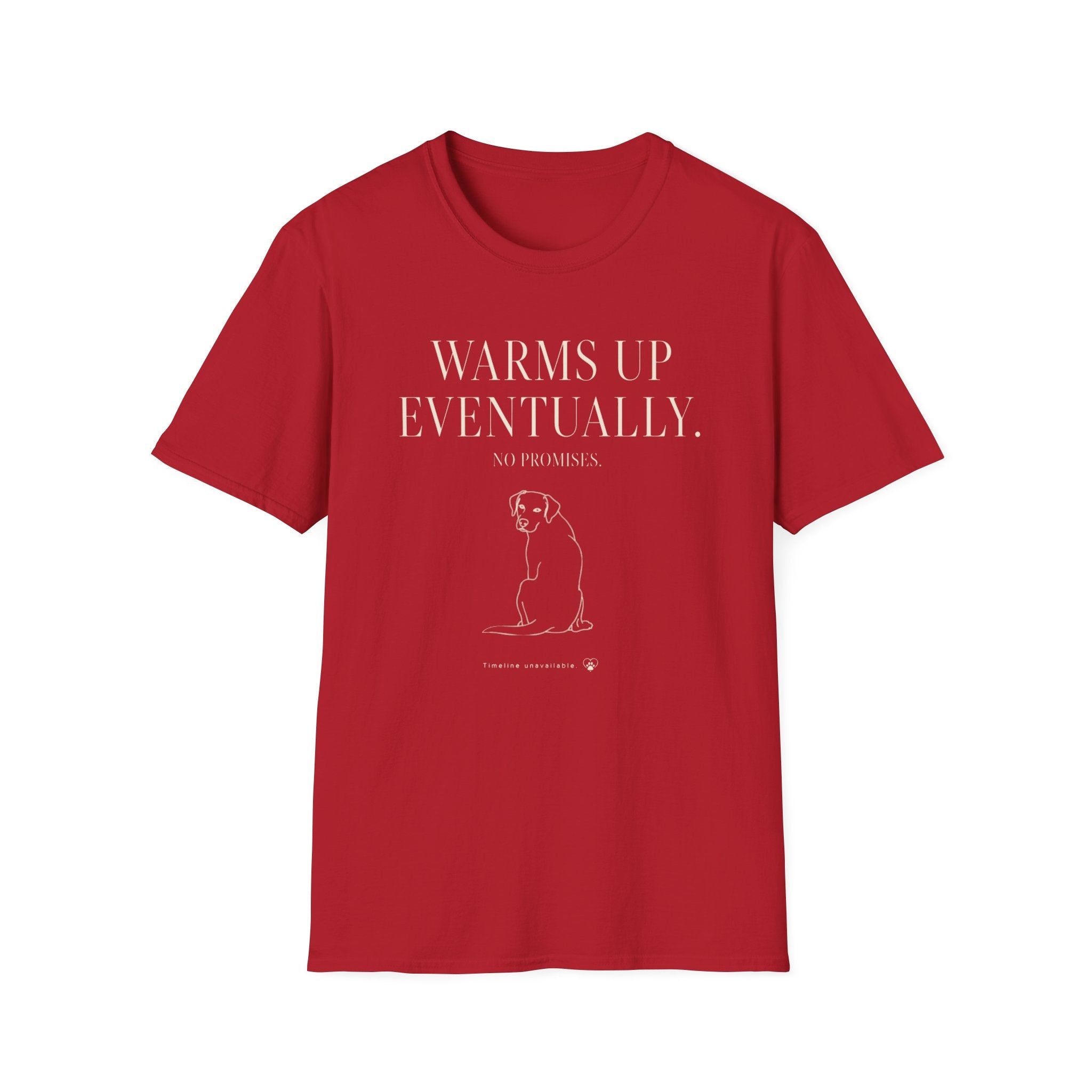 Warms Up Eventually T-shirt