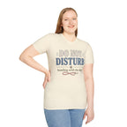 Do Not Disturb T-Shirt