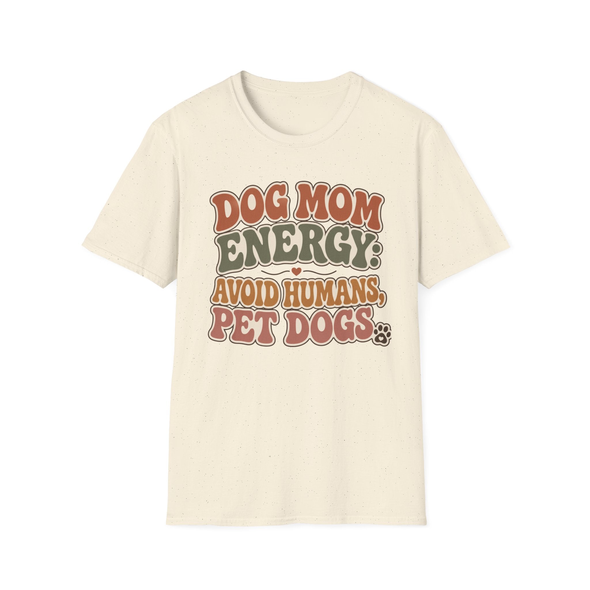 Dog Mom Energy T-Shirt