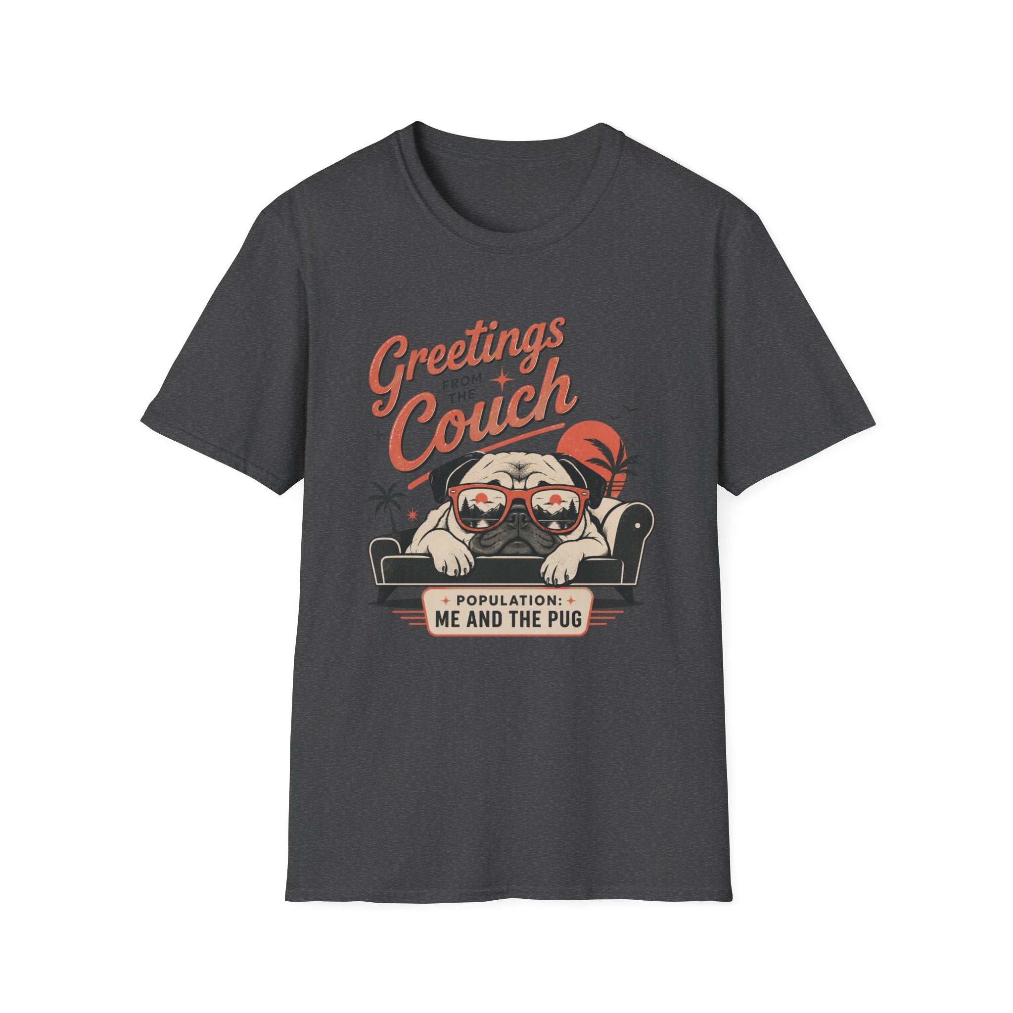 Greetings From The Couch Pug T-Shirt