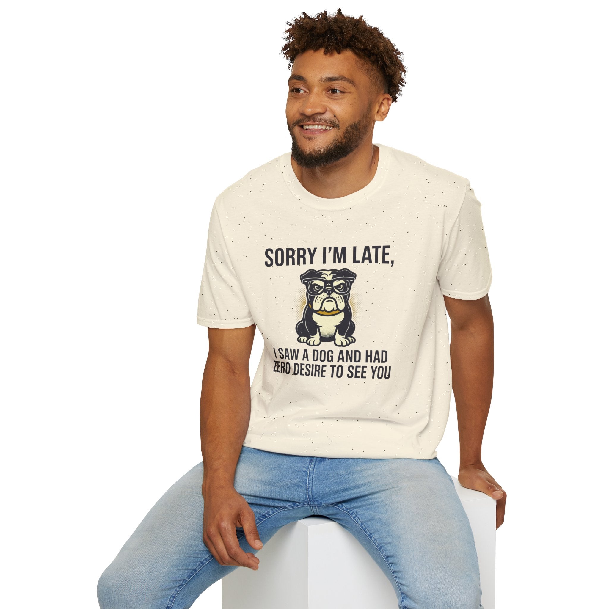 Sorry I'm Late Bulldog T-Shirt