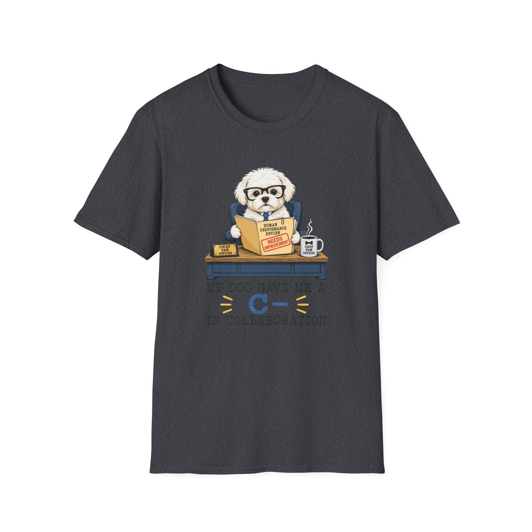 My Dog Gave Me a C in Collaboration” T-shirt