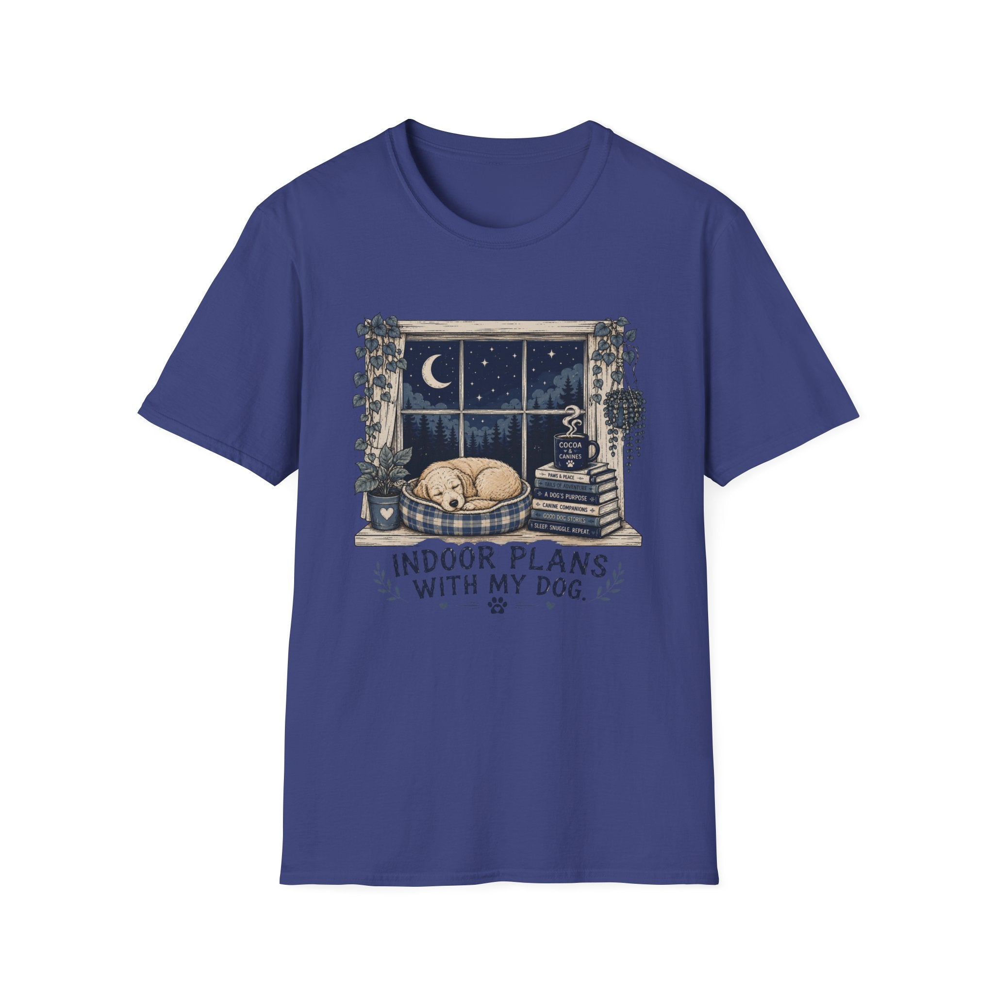 Indoor Plans With My Dog T-Shirt