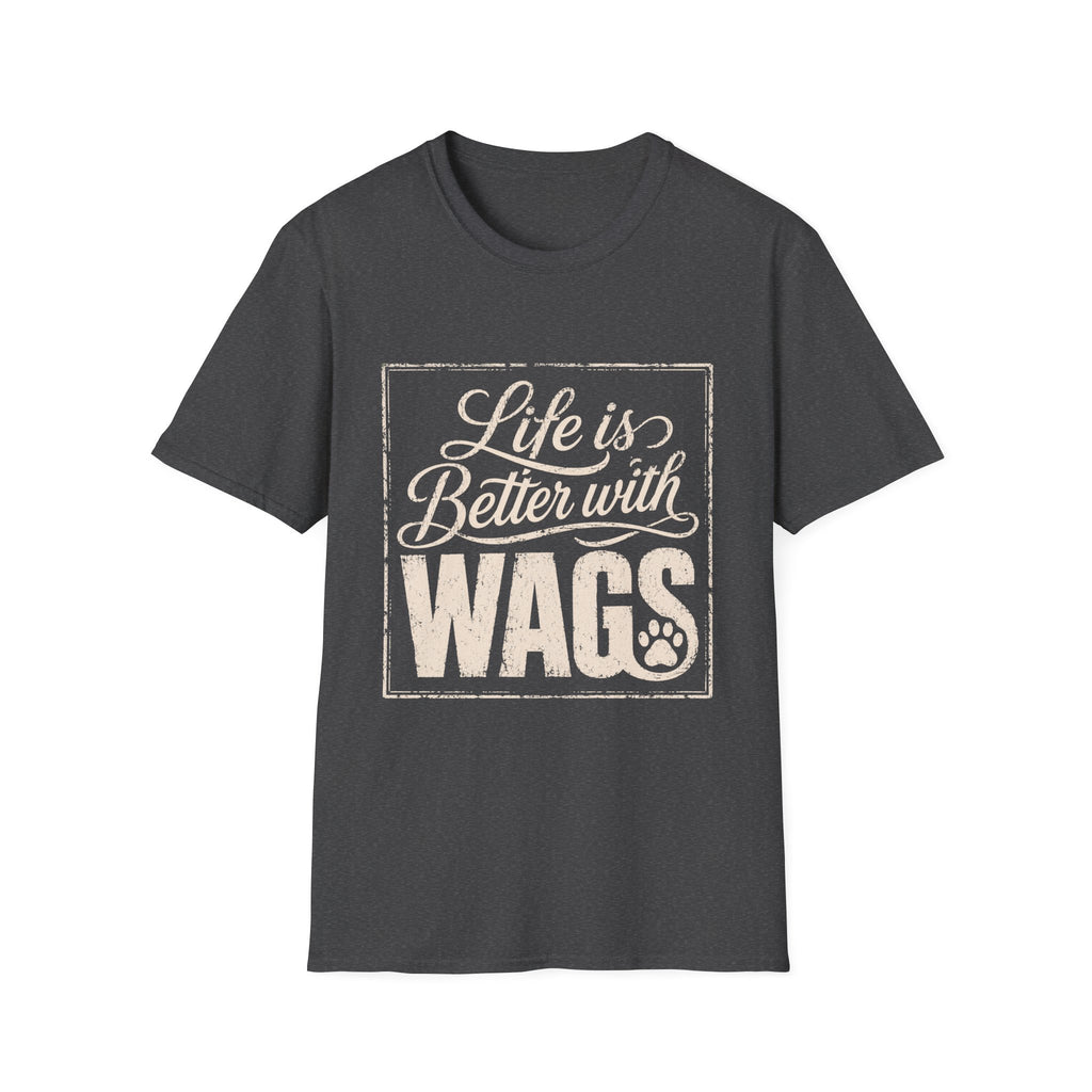 Better With Wags T-Shirt