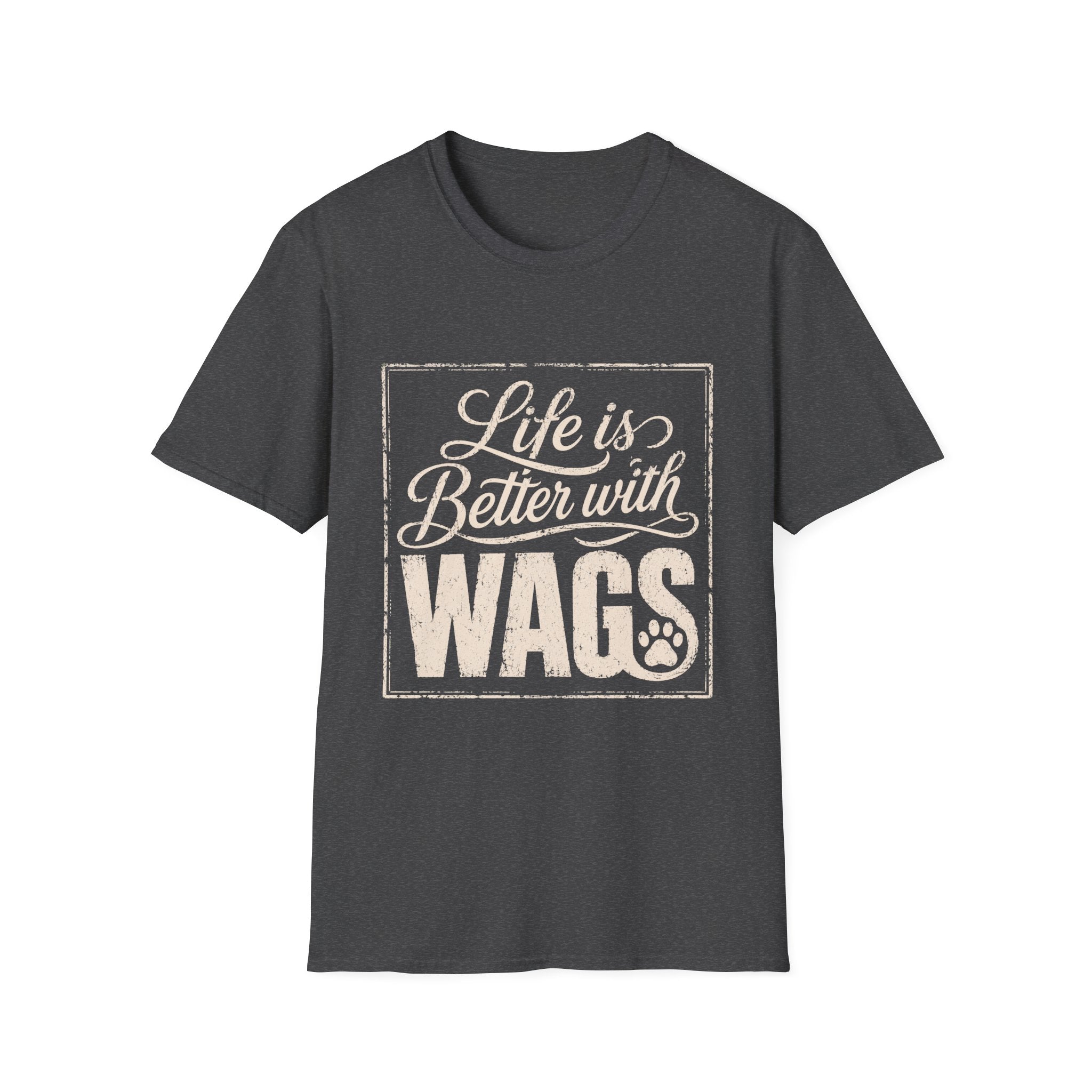 Better With Wags T-Shirt