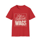 Better With Wags T-Shirt