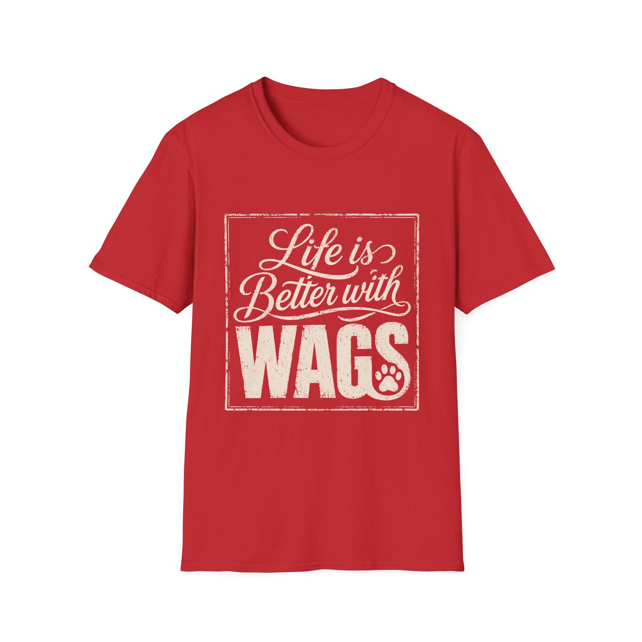 Better With Wags T-Shirt