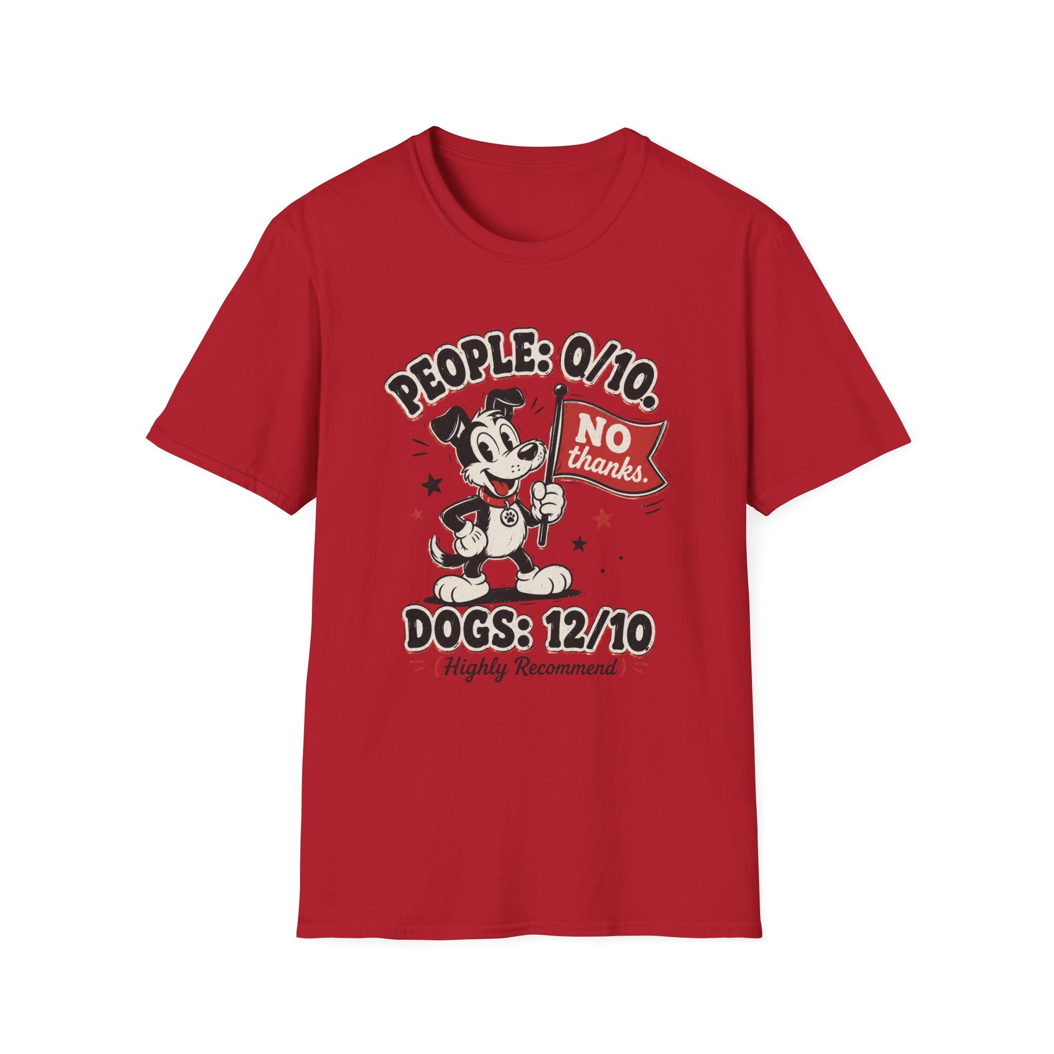 People: 0/10, Dogs: 12/10 T-shirt