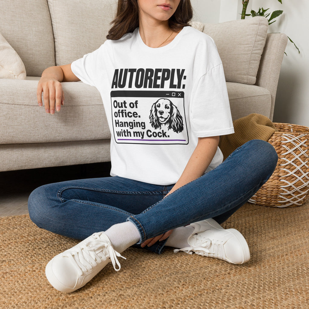 AUTOREPLY: Cock. T-shirt