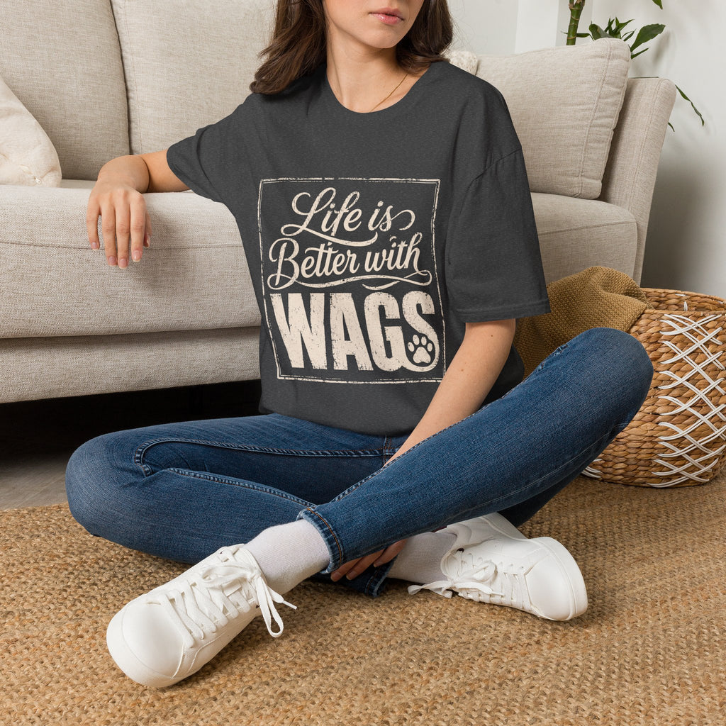 Better With Wags T-Shirt