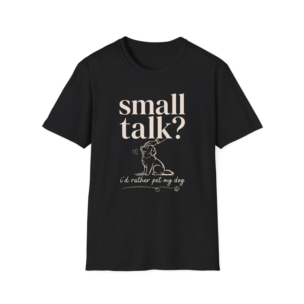 Small Talk? T-Shirt