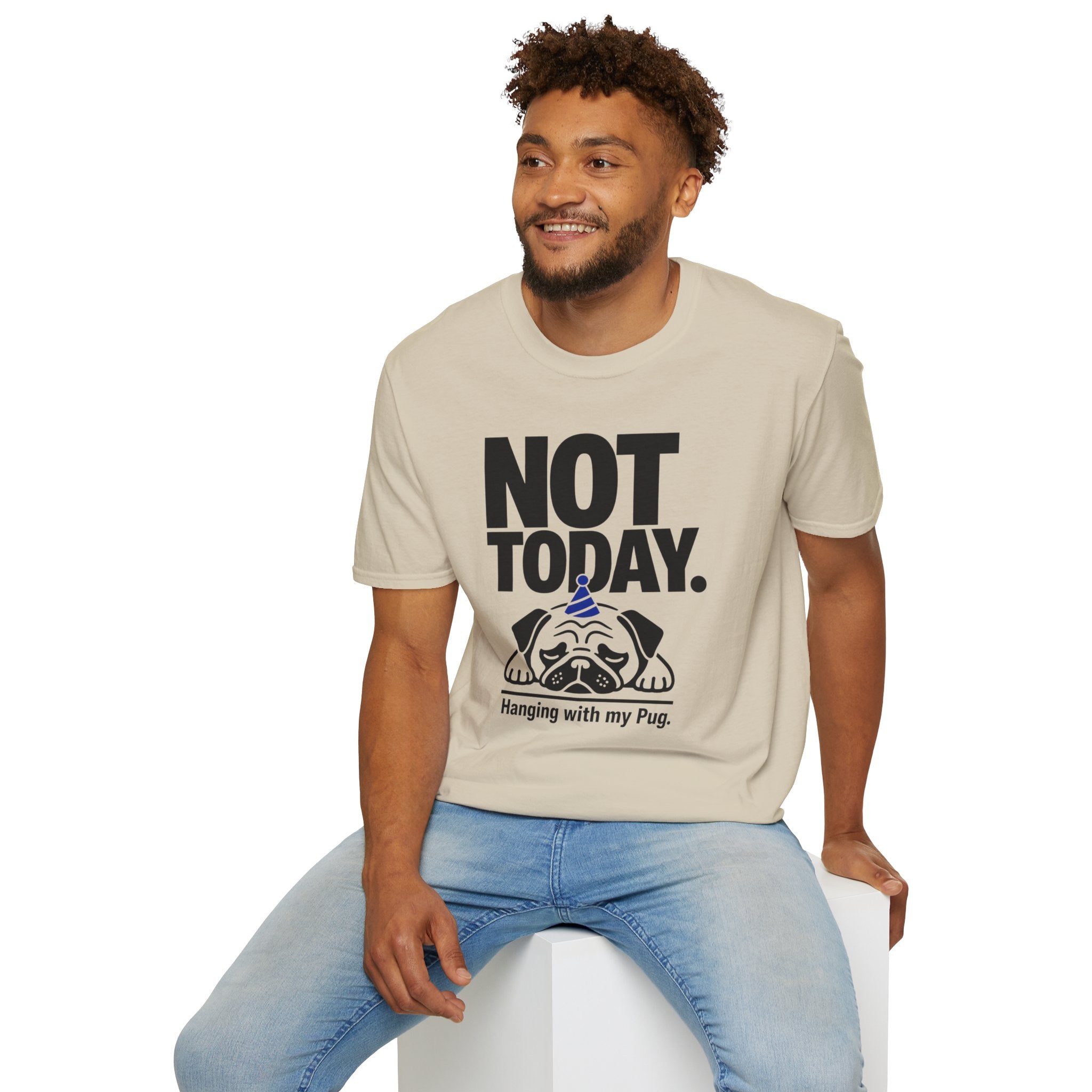 Not Today Pug T-Shirt