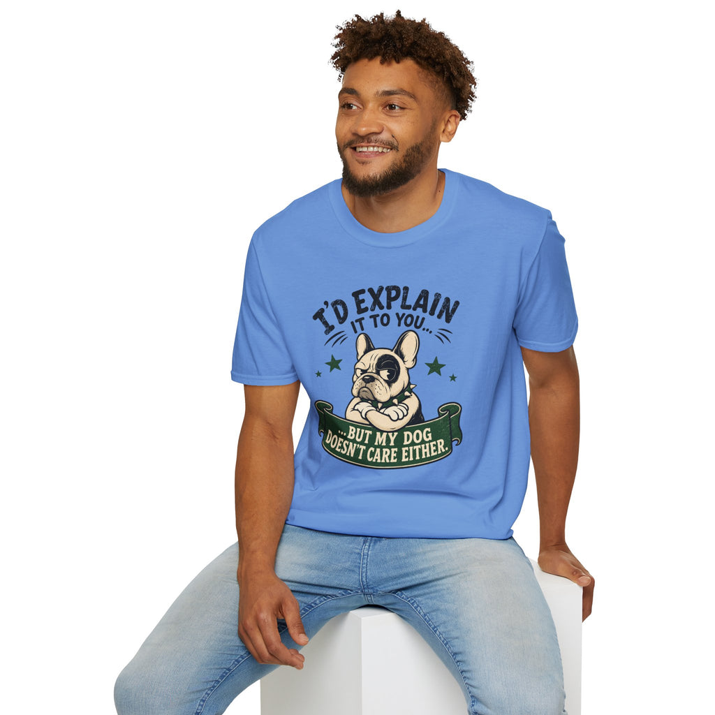 I’d Explain It to You T-shirt