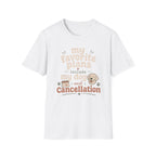 Favorite Plans T-Shirt