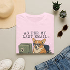 Per My Email T-Shirt