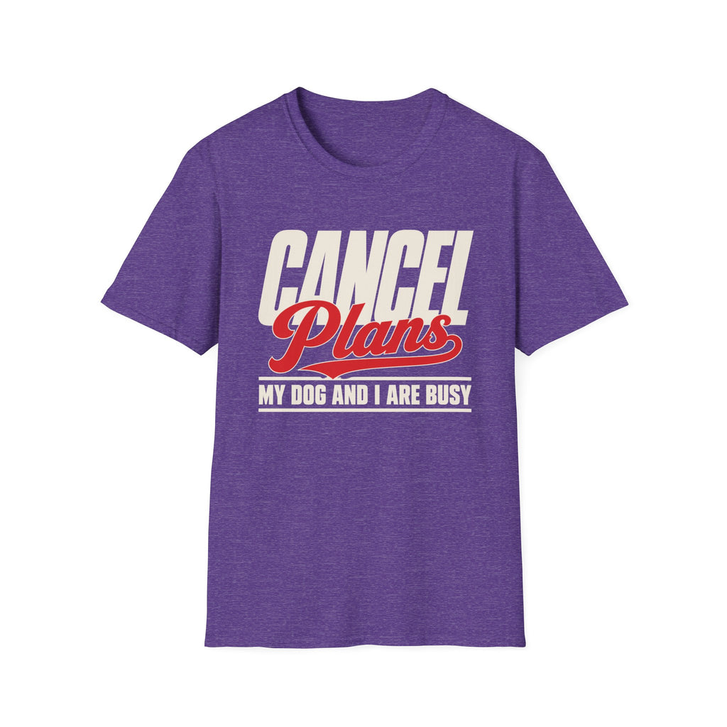 Cancel Plans T-Shirt
