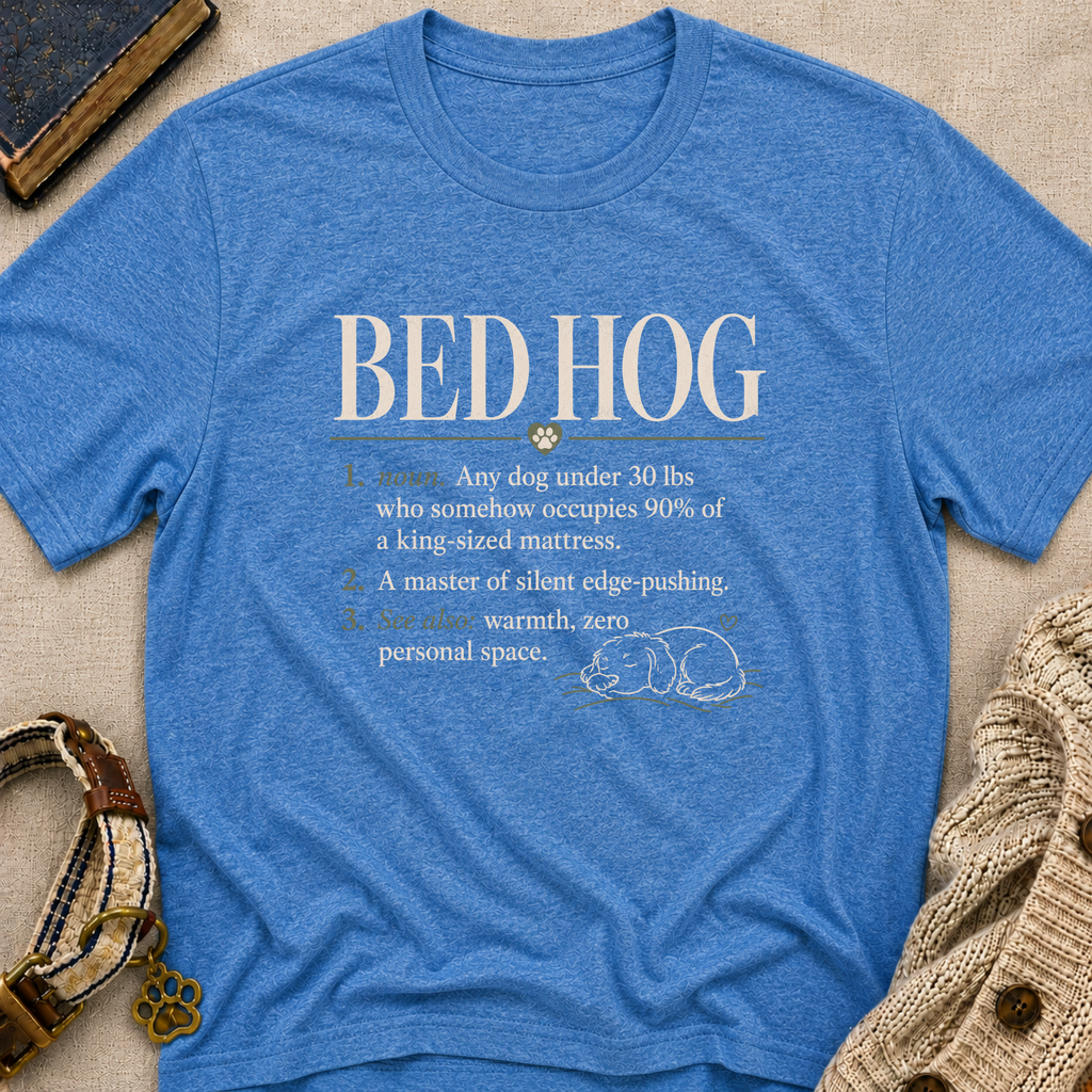 Bed Hog T-Shirt