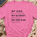 My Dog My Coffee T-Shirt