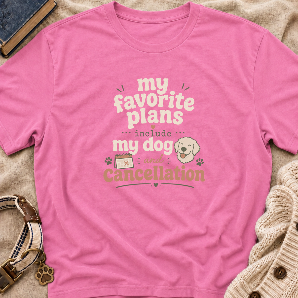 Favorite Plans T-Shirt