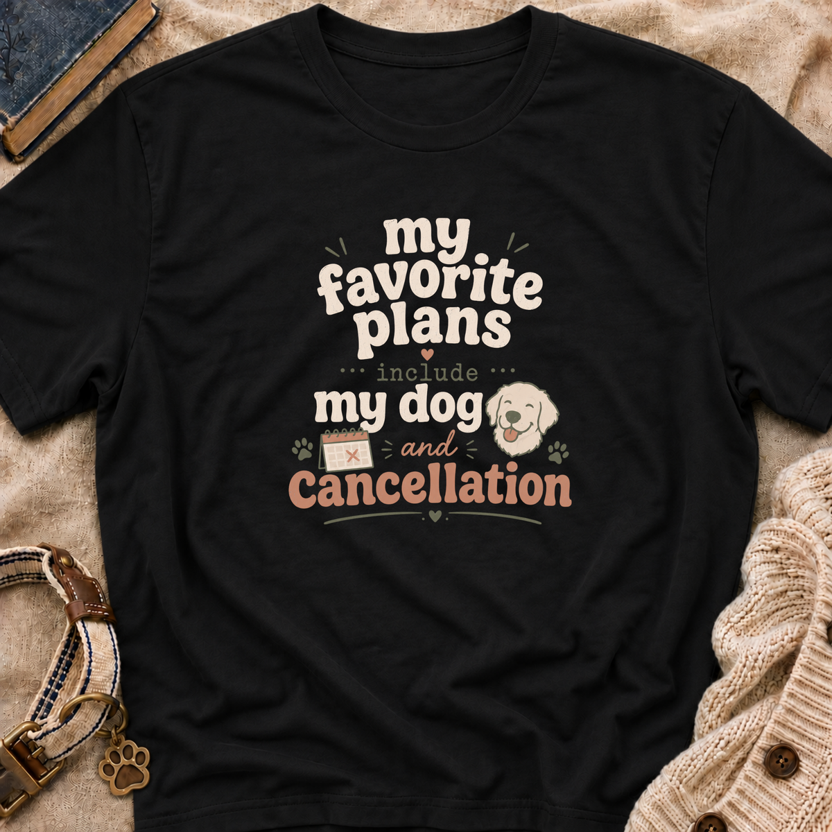 Favorite Plans T-Shirt