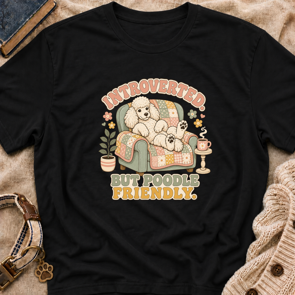 Poodle Friendly T-Shirt