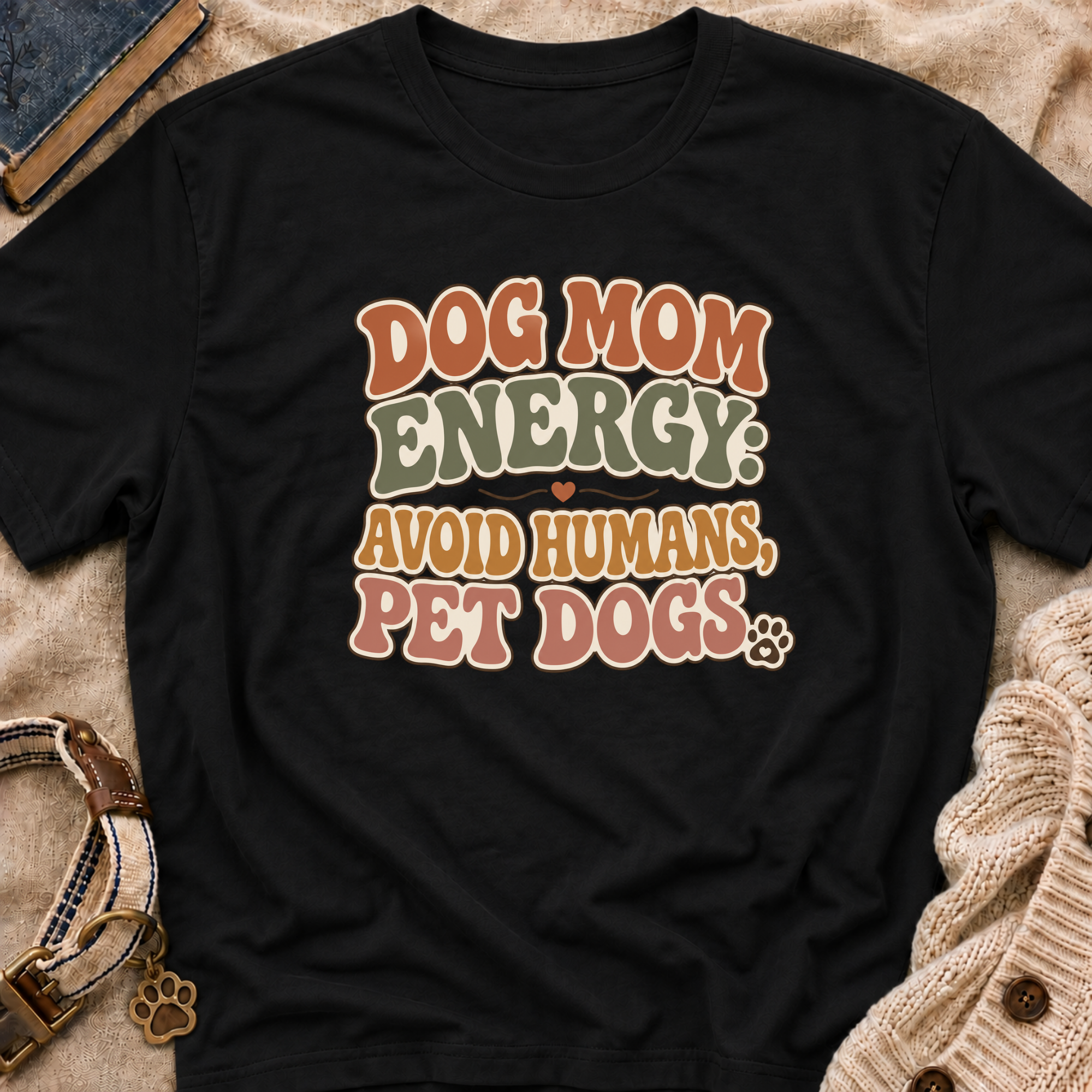 Dog Mom Energy T-Shirt