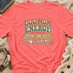 Dog Mom Energy T-Shirt