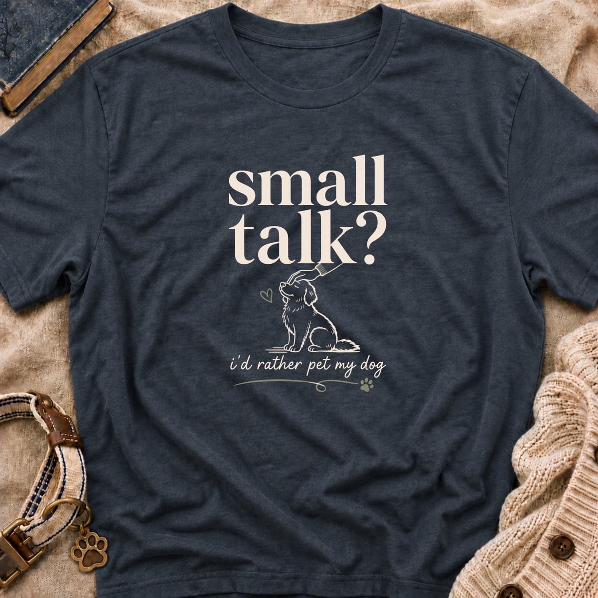 Small Talk? T-Shirt