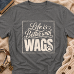 Better With Wags T-Shirt