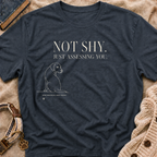 Not Shy T-shirt