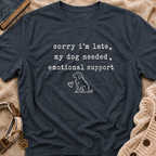 Sorry I'm Late T-Shirt