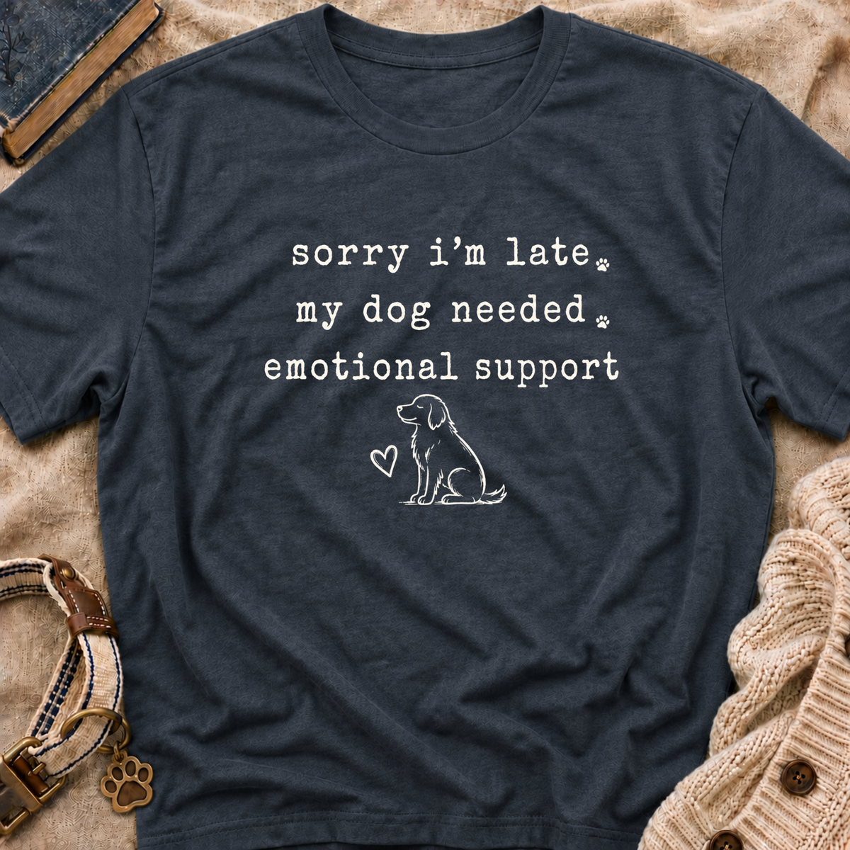 Sorry I'm Late T-Shirt