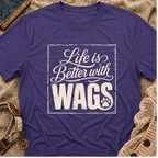 Better With Wags T-Shirt
