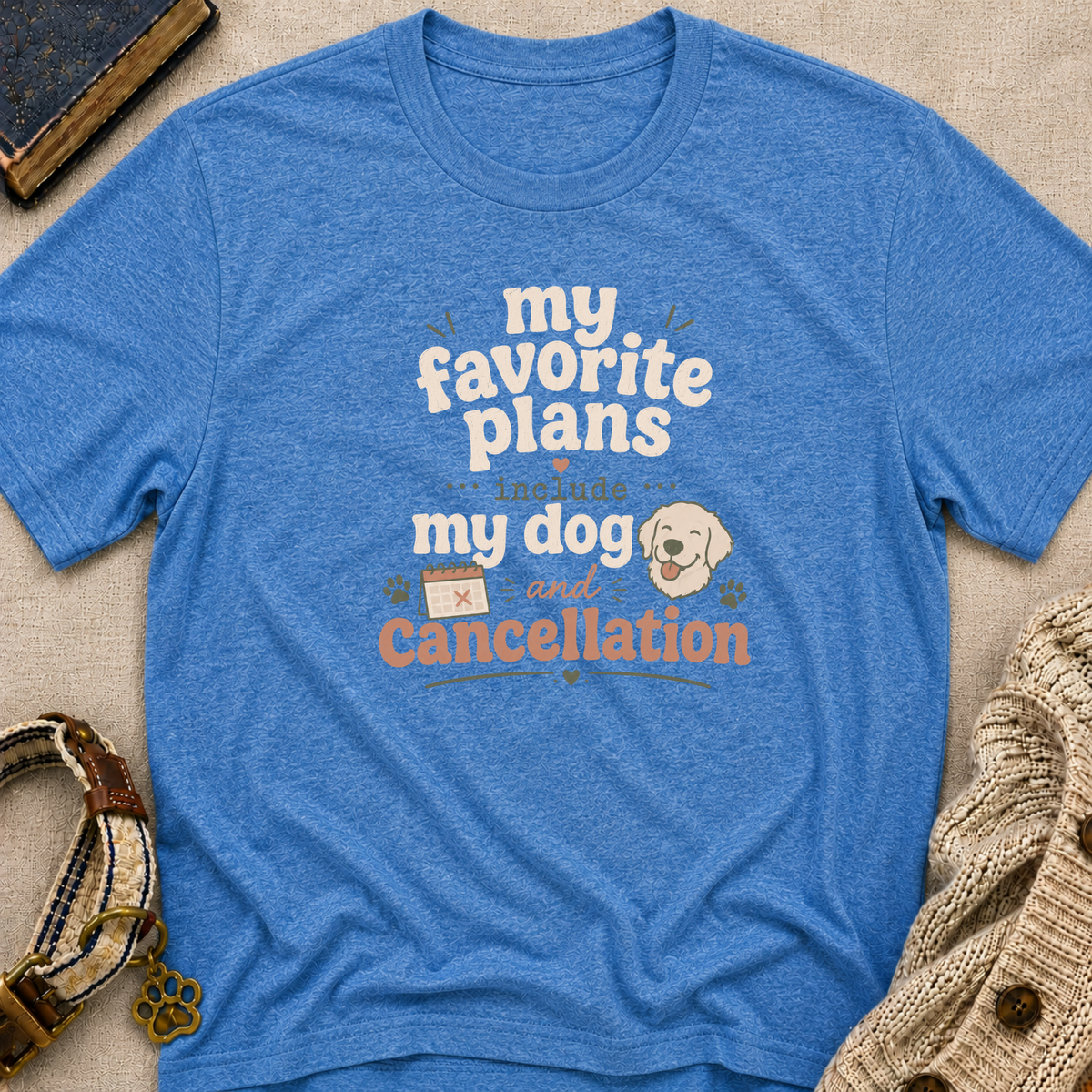 Favorite Plans T-Shirt