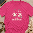 I Prefer Dogs T-Shirt