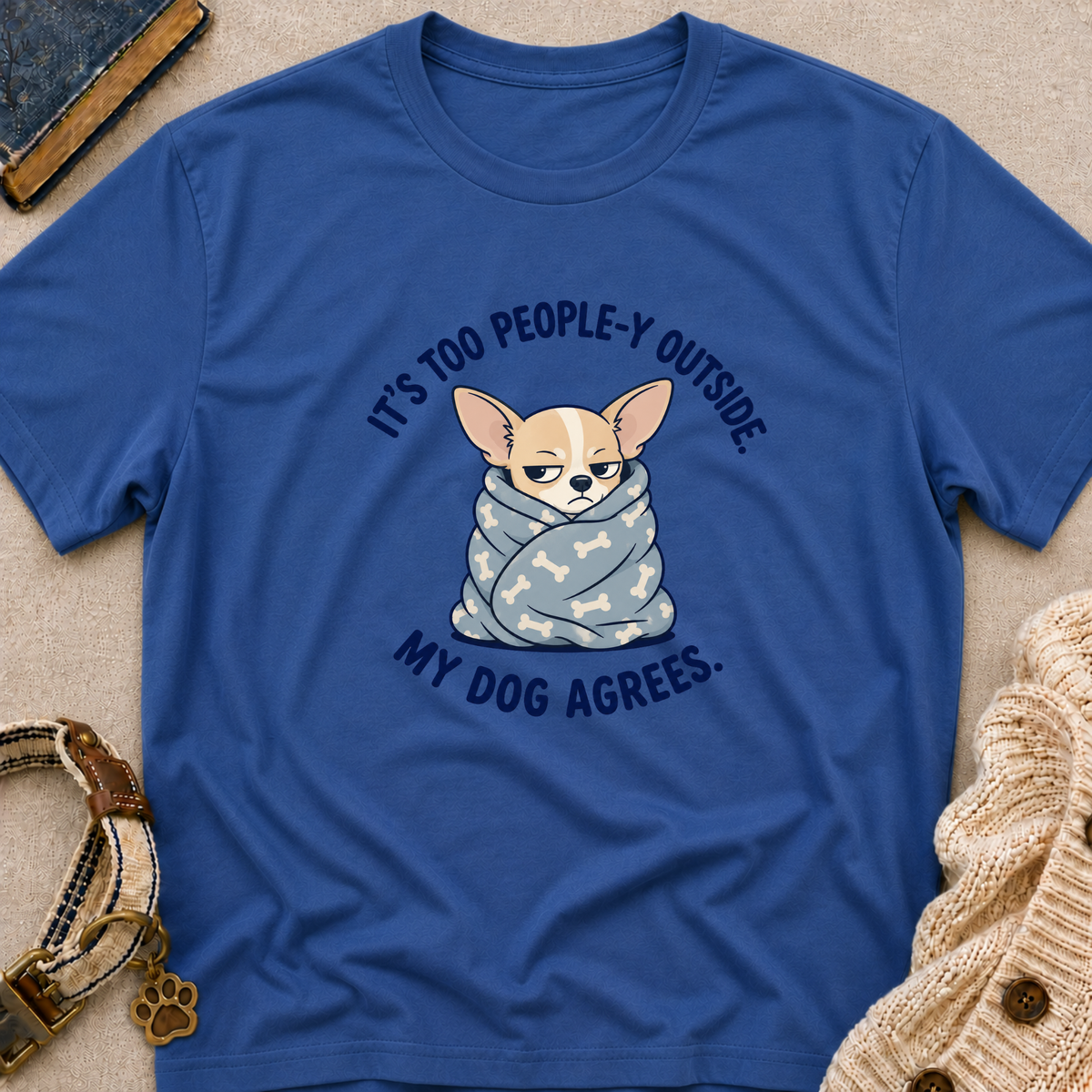 It's Too People-y Outside T-shirt