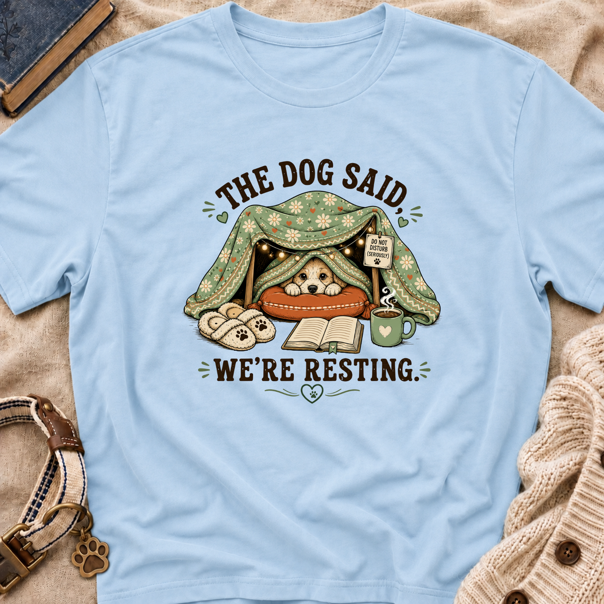 We're Resting T‑Shirt