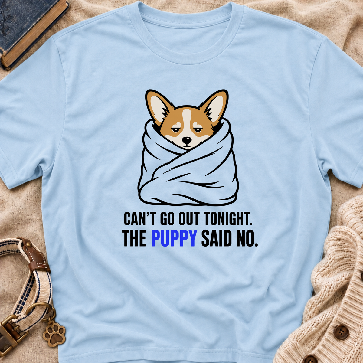Can't Go Out T-Shirt