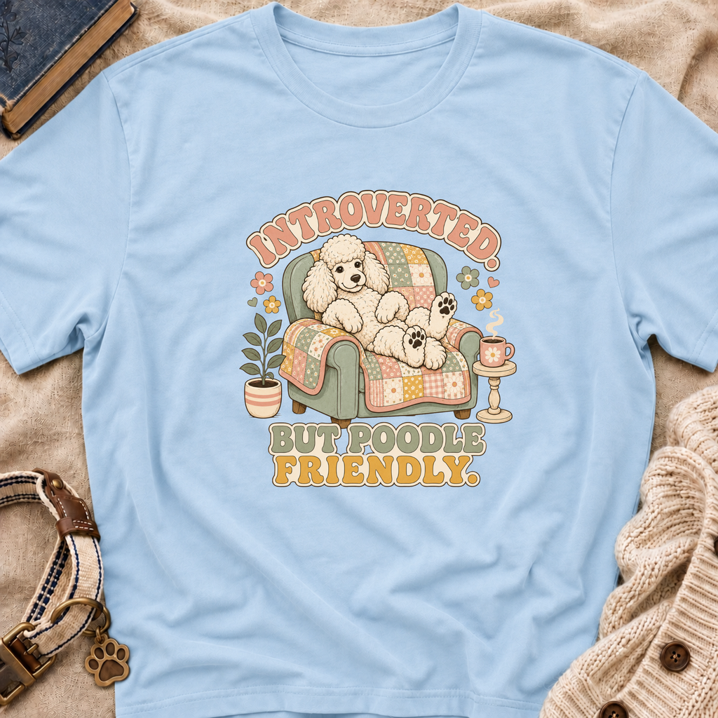 Poodle Friendly T-Shirt