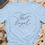 Loyal: The Quiet Kind T-Shirt