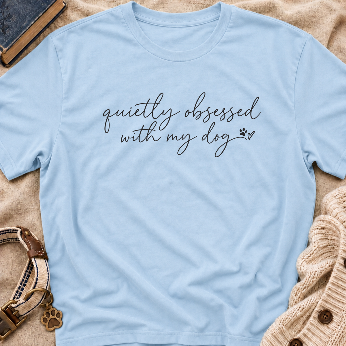 Quietly Obsessed T-Shirt