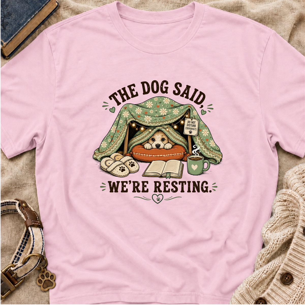 We're Resting T‑Shirt