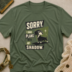 Sorry I Have Plans T-Shirt