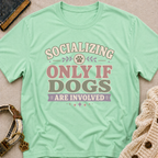 Socializing Plans T-Shirt