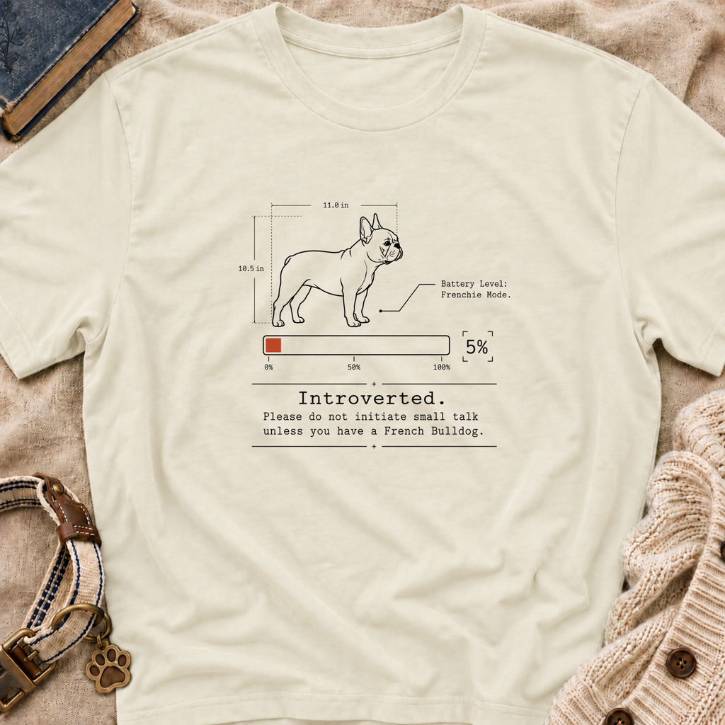 Introverted French Bulldog T-shirt