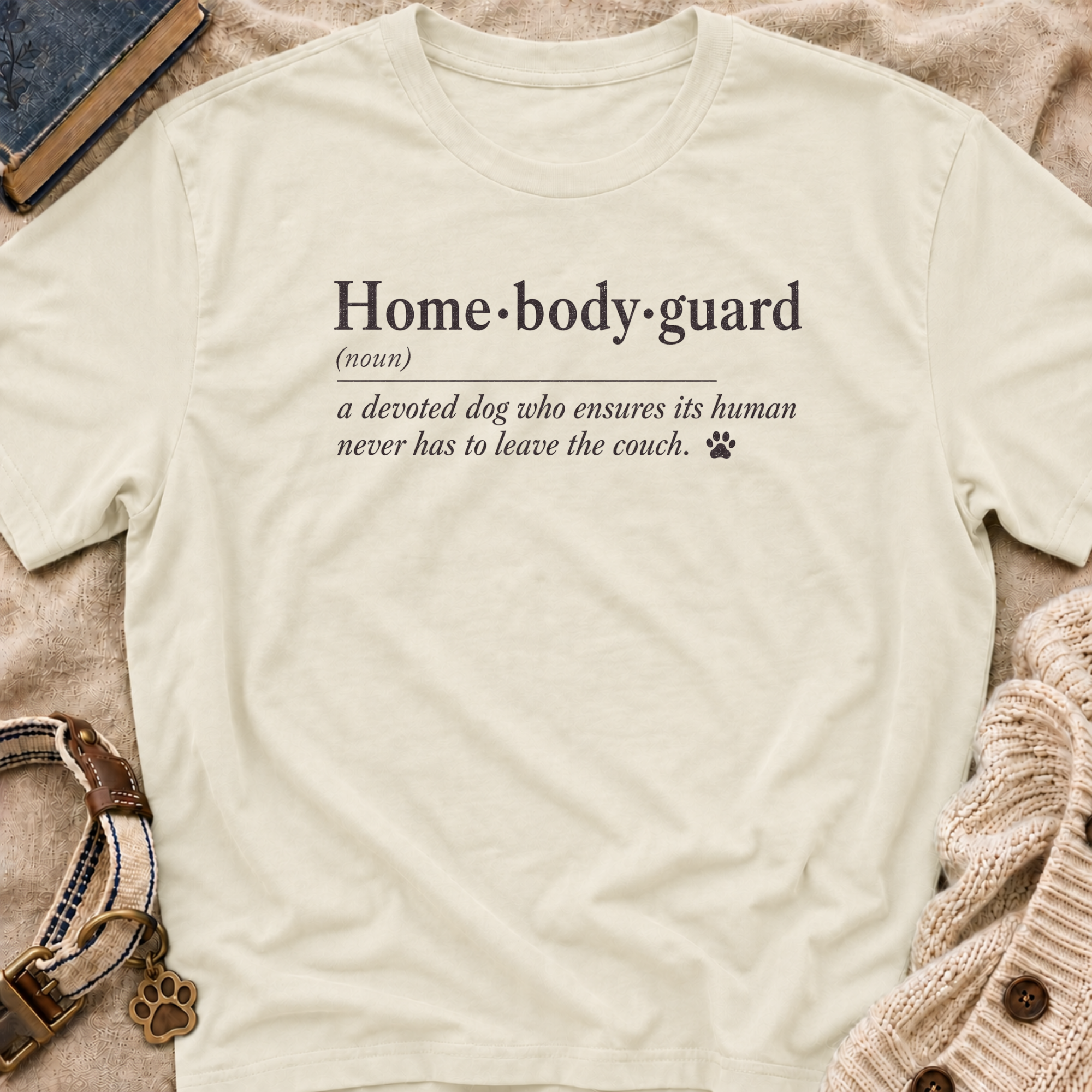 Homebodyguard T-Shirt