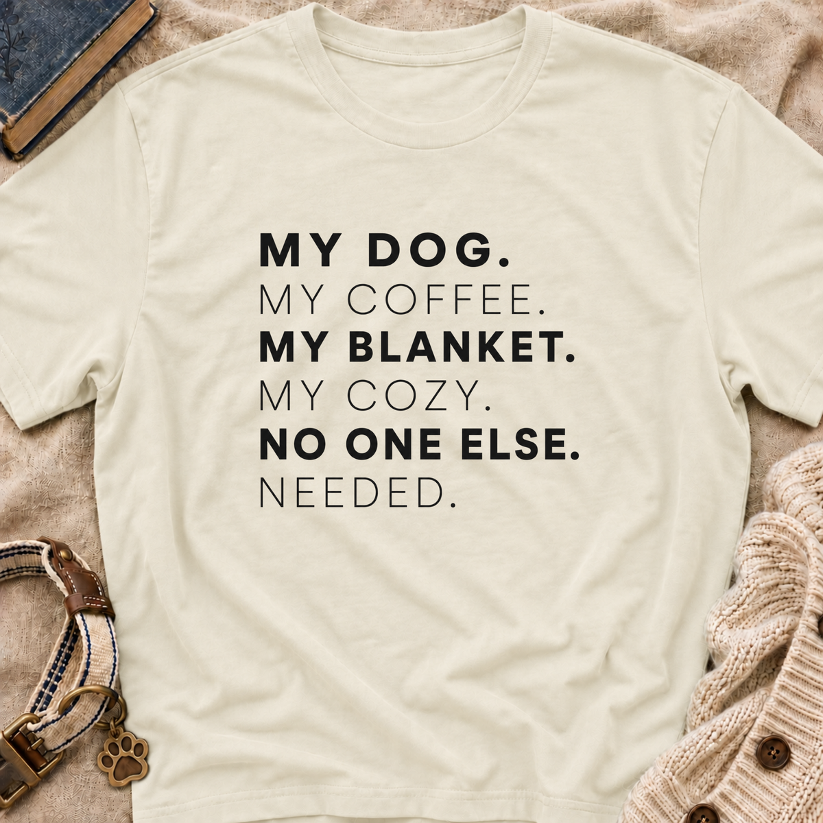 My Dog My Coffee T-Shirt