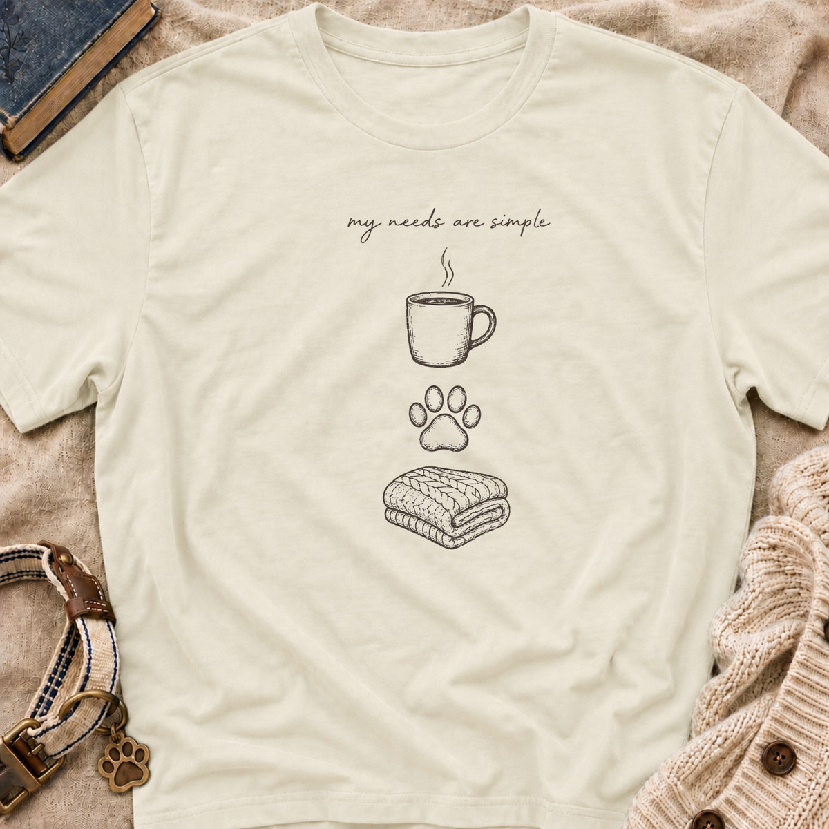 Simple Needs T-Shirt